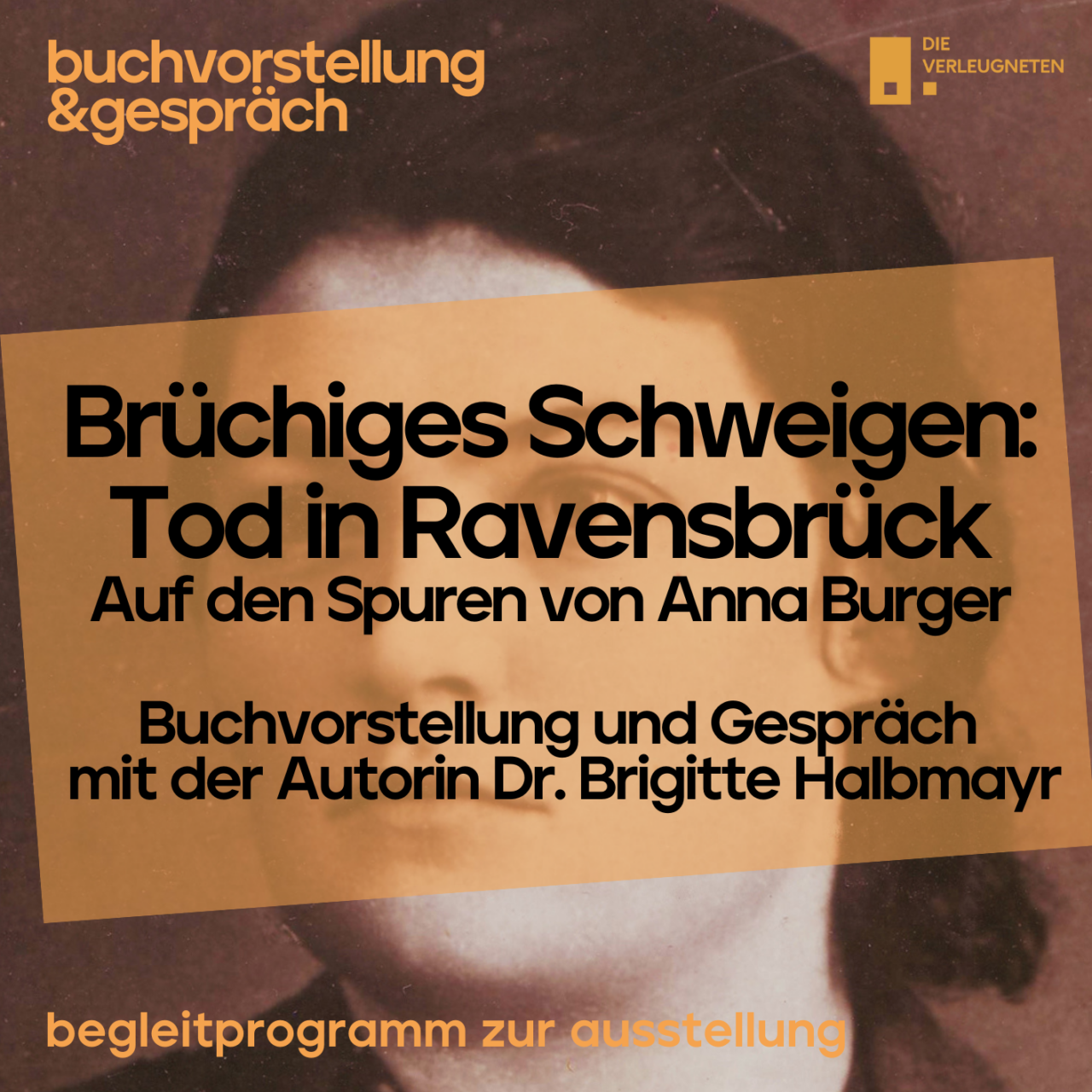 Brüchiges Schweigen – Buchvorstellung und Gespräch mit der Autorin Dr. Brigitte Halbmayr