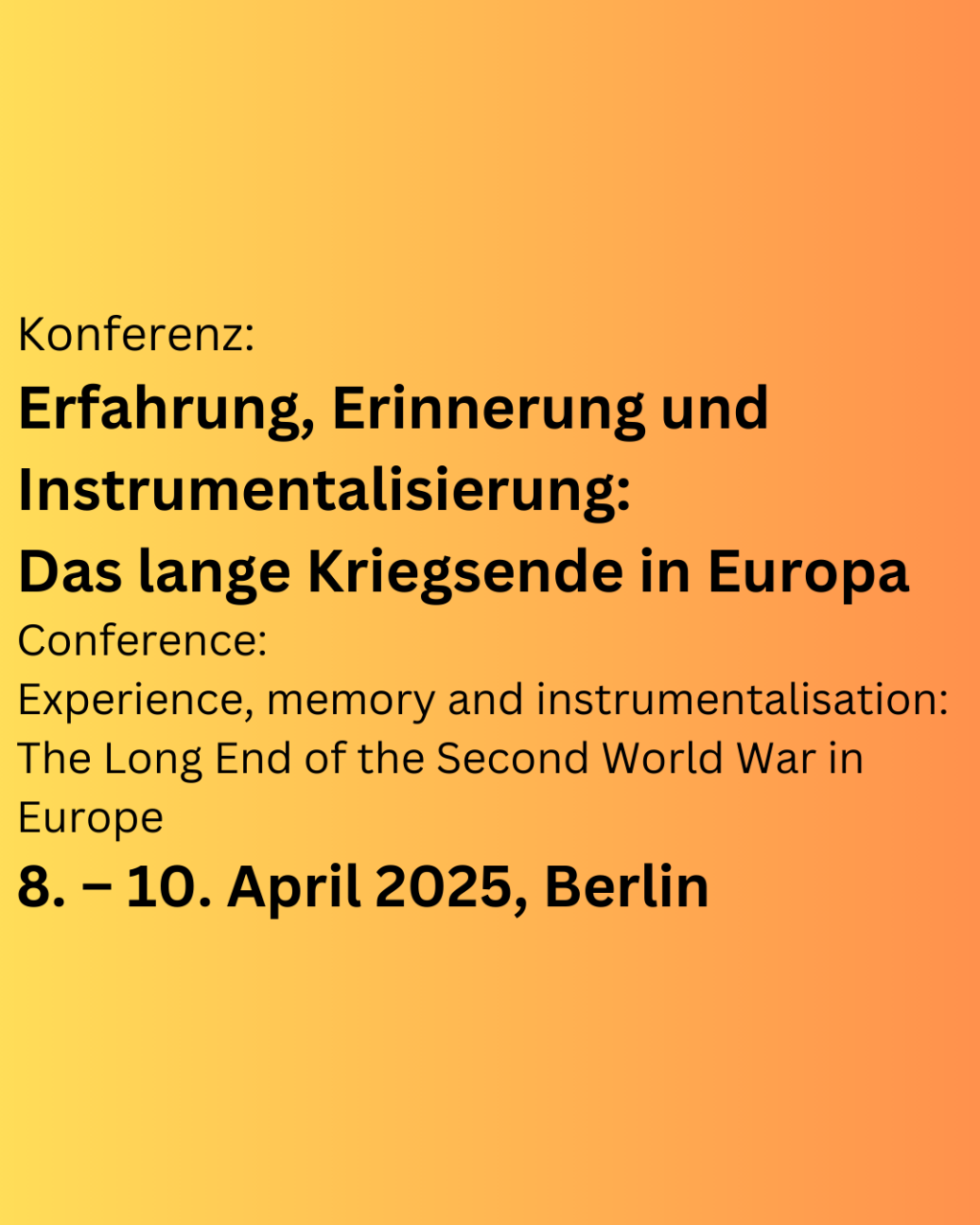 Konferenz »Erfahrung, Erinnerung und Instrumentalisierung: Das lange Kriegsende in Europa«